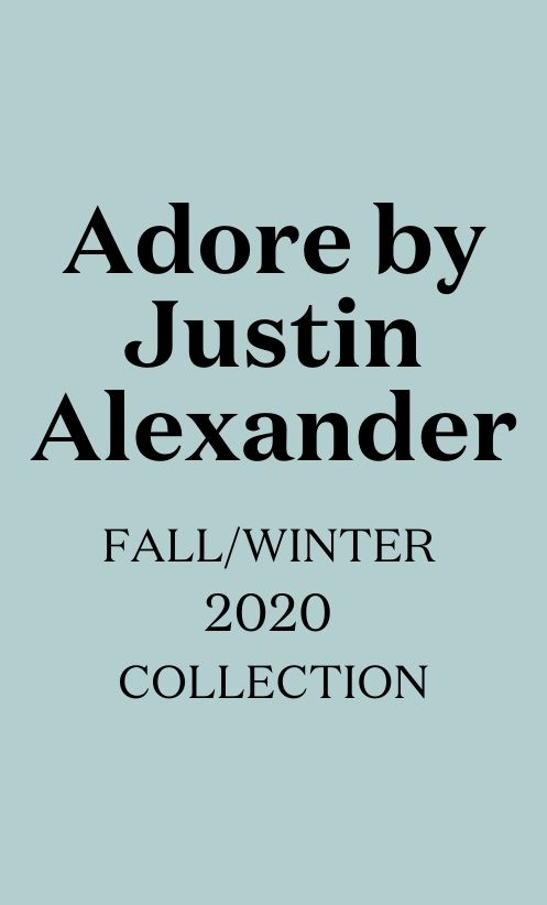 Adore by Justin Alexander F/W 2020