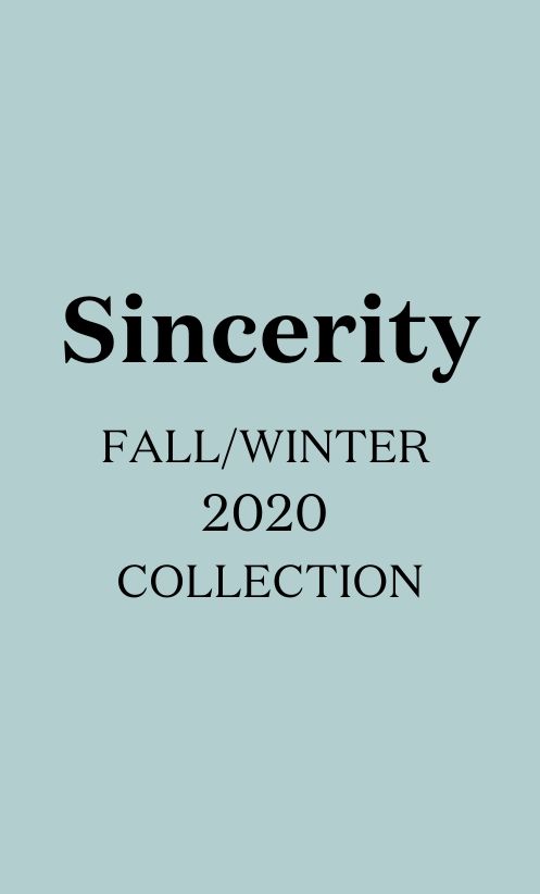 Sincerity F/W 2020