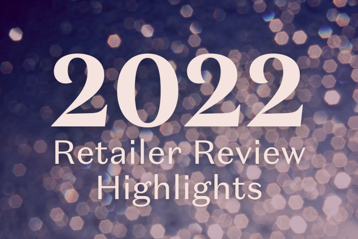 2022 Retailer Review: Highlights