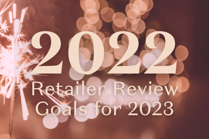 2022 Retailer Review: Goals for 2023