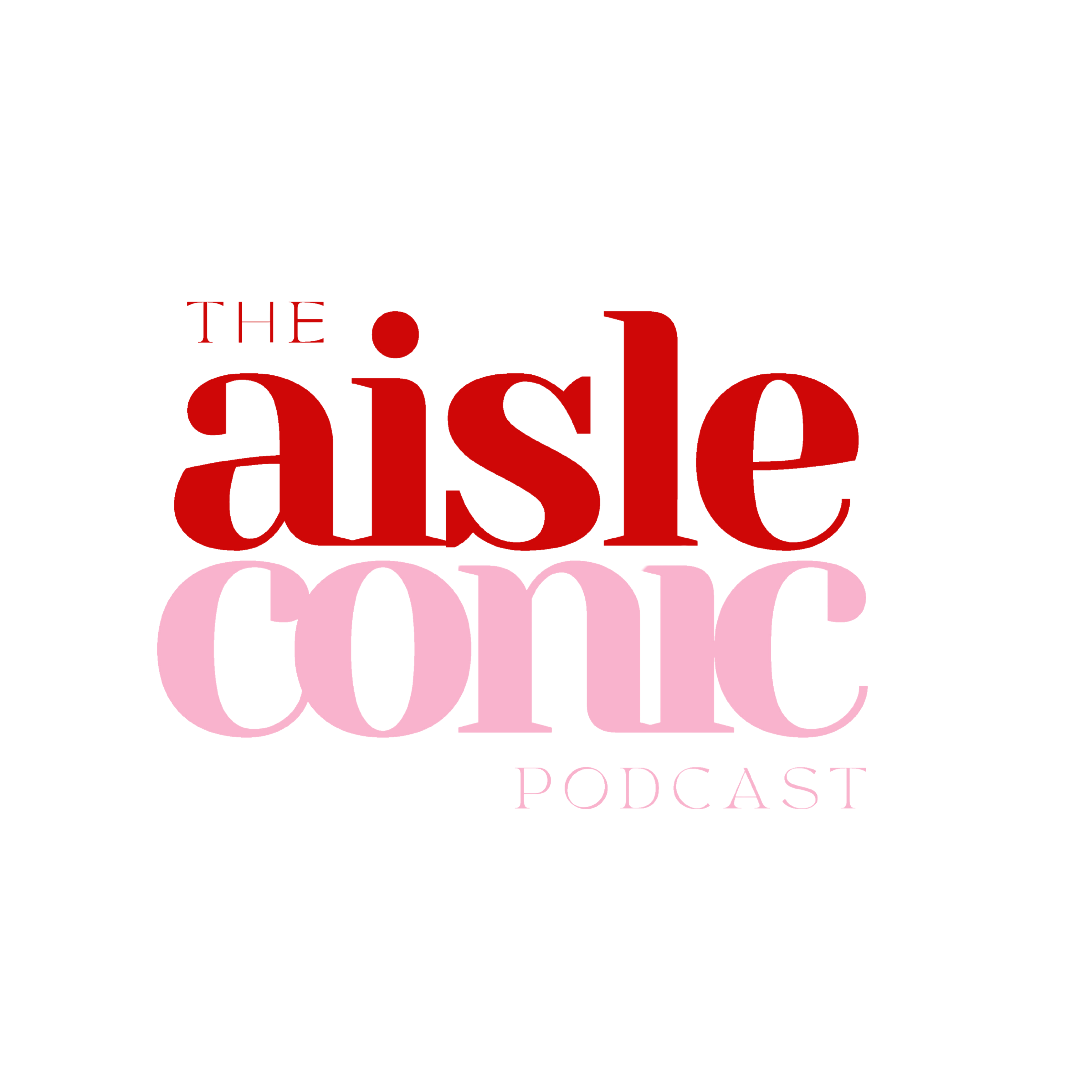 The Aisle-Conic Podcast